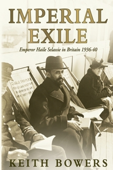 Paperback Imperial Exile: Emperor Haile Selassie in Britain 1936-40 Book