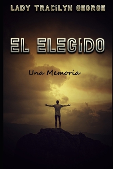 Paperback El Elegido: Una Memoria [Spanish] Book