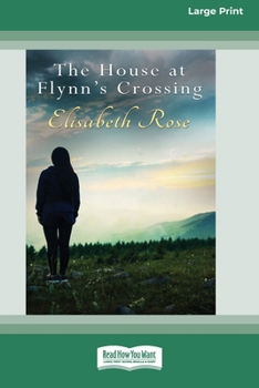 Paperback The House at Flynn's Crossing (16pt Large Print Edition) Book