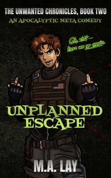 Paperback Unplanned Escape: The Unwanted Chronicles, Book Two Book