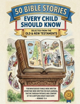 50 Bible Stories: Every Child Should Know