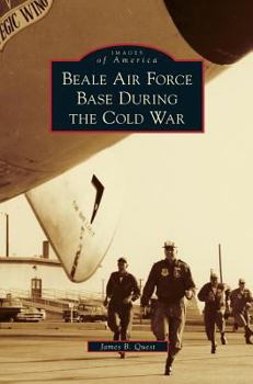 Hardcover Beale Air Force Base During the Cold War Book