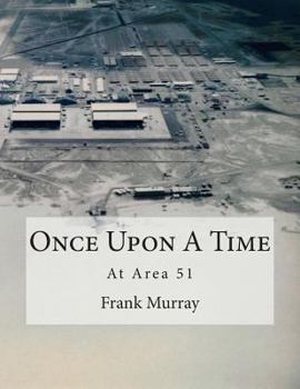 Paperback Once Upon A Time: At Area 51 Book