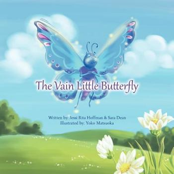 Paperback The Vain Little Butterfly: Based on the fairytale by Hans Christian Andersen Book