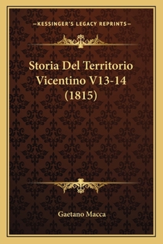 Paperback Storia Del Territorio Vicentino V13-14 (1815) [Italian] Book