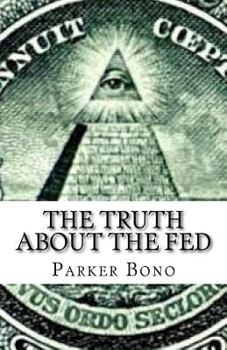 Paperback The Truth About The Fed Book