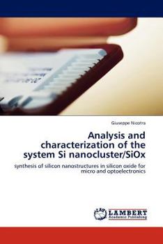 Paperback Analysis and Characterization of the System Si Nanocluster/Siox Book