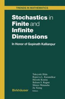 Hardcover Stochastics in Finite and Infinite Dimensions Book