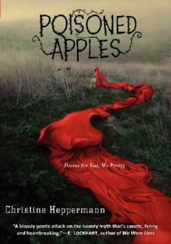 Hardcover Poisoned Apples: Poems for You, My Pretty Book