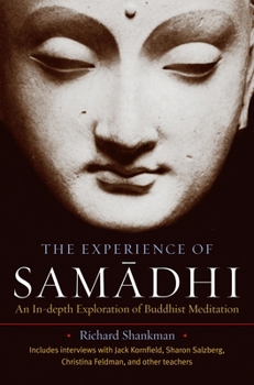 Paperback The Experience of Samadhi: An In-Depth Exploration of Buddhist Meditation Book