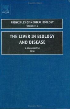 The Liver in Biology and Disease, Volume 15: Liver Biology in Disease, Hepato - Biology in Disease (Principles of Medical Biology)