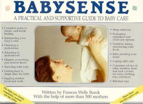 Paperback Babysense: A Practical and Supportive Guide to Baby Care Book