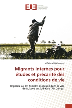Paperback Migrants internes pour études et précarité des conditions de vie [French] Book