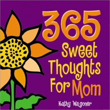 Paperback 365 Sweet Thoughts for Mom Book