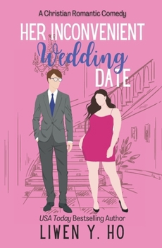 Paperback Her Inconvenient Wedding Date: A Christian Romantic Comedy Book
