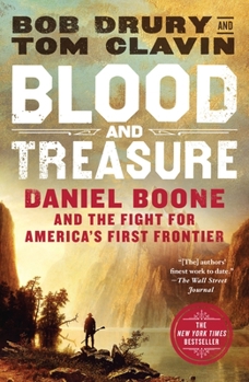 Paperback Blood and Treasure: Daniel Boone and the Fight for America's First Frontier Book