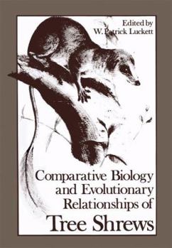 Hardcover Comparative Biology and Evolutionary Relationships of Tree Shrews (Advances in Primatology) Book