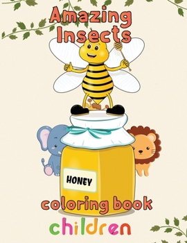 Paperback Amazing Insects Coloring Book Children: 8.5''x11''/insects coloring book