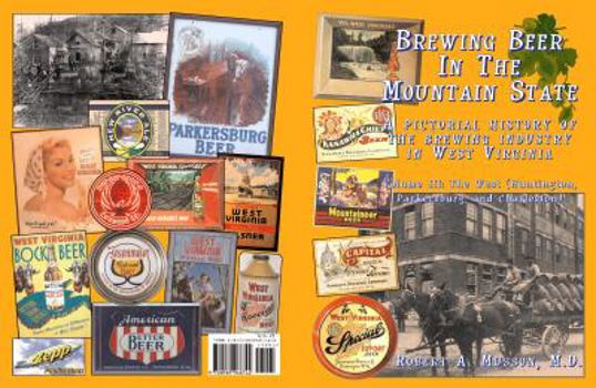 Perfect Paperback Brewing Beer In The Mountain State, Volume III Book