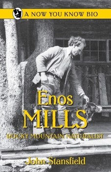 Paperback Enos Mills, Rocky Mountain Naturalist Book