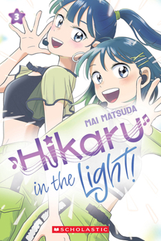 Paperback Hikaru in the Light! (Volume 3): Volume 3 Book