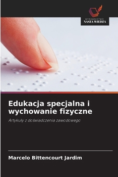 Paperback Edukacja specjalna i wychowanie fizyczne [Polish] Book