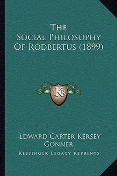 The Social Philosophy of Rodbertus