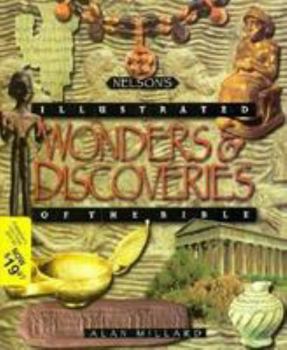 Hardcover Nelson's III Wonders and Discoveries of the Bible Book