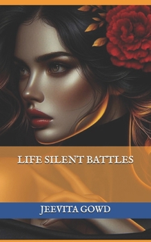 LIFE SILENT BATTLES