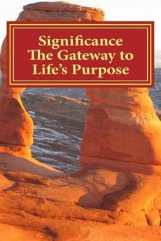 Paperback Significance The Gateway to Life's Purpose Book