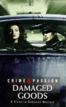Damaged Goods (A Victoria Donovan Mystery)
