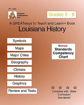 Paperback Louisiana History Grades 5-8: Greatways To Teach And Learn Book