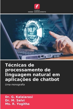 Paperback Técnicas de processamento de linguagem natural em aplicações de chatbot [Portuguese] Book