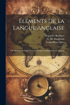 Paperback Éléments De La Langue Anglaise: Ou Méthode Pratique Pour Apprendre Facilement Cette Langue [French] Book