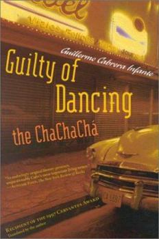 Hardcover Guilty of Dancing the Chachacha Book