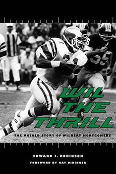 Wil the Thrill: The Untold Story of Wilbert Montgomery - Book  of the Sport in the American West
