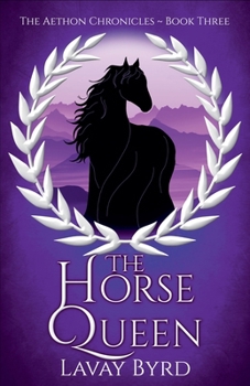 The Horse Queen - Book #3 of the Aethon Chronicles