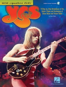 Paperback Yes - Guitar Signature Licks: A Step-By-Step Breakdown of the Guitar Styles and Techniques of Steve Howe and Trevor Rabin Book