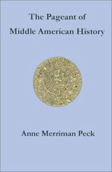 Paperback The Pageant of Middle American History Book