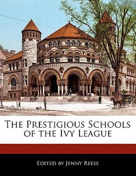 Paperback The Prestigious Schools of the Ivy League Book