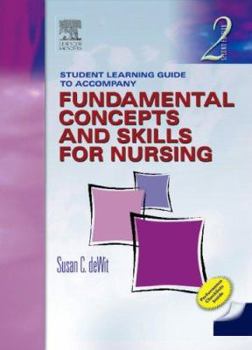 Paperback Student Learning Guide to Accompany Fundamental Concepts and Skills for Nursing, Second Edition Book