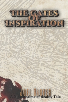 The Gates of Inspiration: Unreliable wizards, undead dinosaurs, love lorn witches, demons and druids collide.