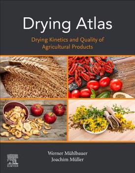 Paperback Drying Atlas: Drying Kinetics and Quality of Agricultural Products Book