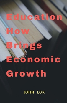 Paperback Education How Brings Economic Growth Book
