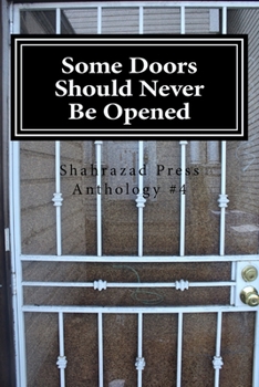 Paperback Some Doors Should Never Be Opened Book