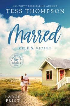 Paperback Marred: Kyle and Violet [Large Print] Book