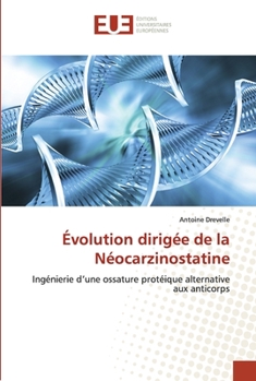 Paperback Évolution dirigée de la Néocarzinostatine [French] Book
