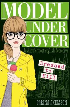 Model Under Cover: Dressed to Kill - Book #4 of the Model Under Cover