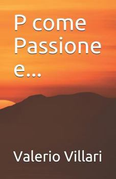 Paperback P come Passione e... [Italian] Book