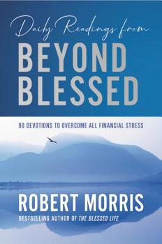 Hardcover Daily Readings from Beyond Blessed: 90 Devotions to Overcome All Financial Stress Book